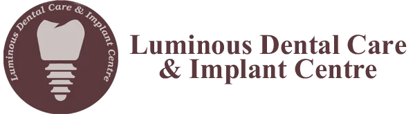 Luminous Dental Care & Implant Centre